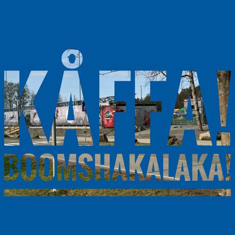 Kåffa! Boomshakalaka! cover art