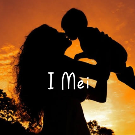i Mei (khasi song) cover art