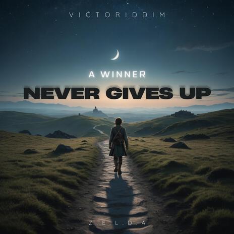 A Winner Never Gives Up (Z.E.L.D.A) cover art