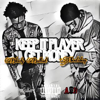 Keep It Player Get Money