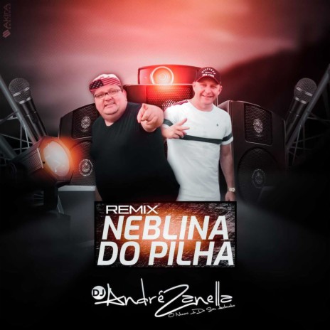 Neblina do Pilha ft. Pilha