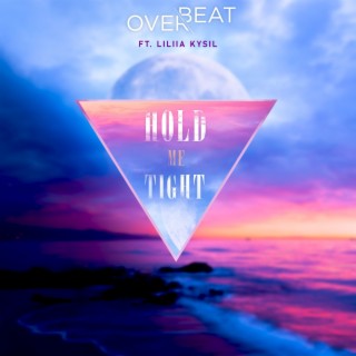 Hold Me Tight ft. Liliia Kysil cover art