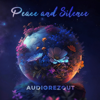 Peace and Silence