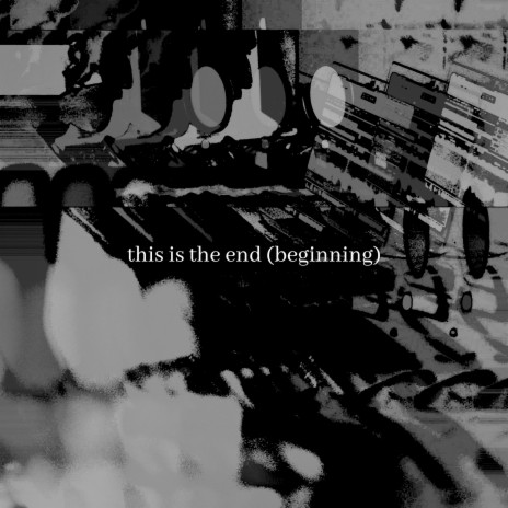 This Is the End (Beginning)