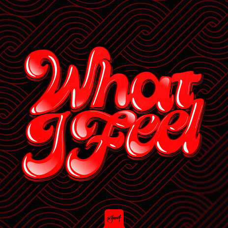 What I Feel cover art