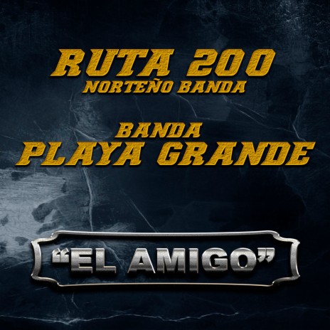 El Amigo ft. Banda Playa Grande cover art