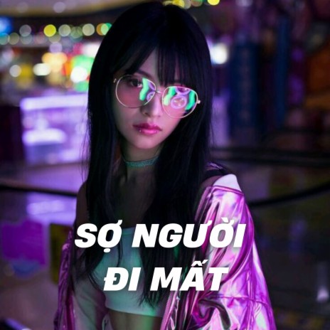 Sợ Người Đi Mất (Tipo Remix) ft. Jin Tuấn Nam & Nguyễn Mạnh cover art