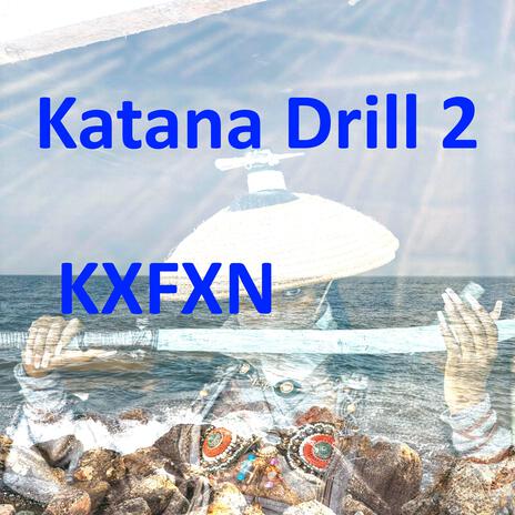 Katana Drill 2 (Instrumental) cover art