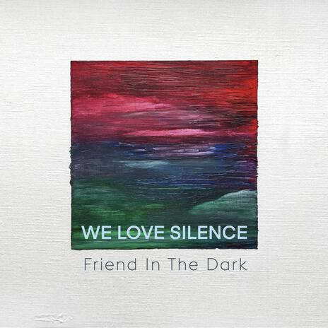 Friend In The Dark cover art