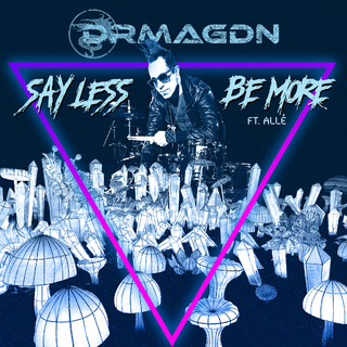 Say Less Be More ft. Allé cover art