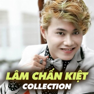 Lâm Chấn Kiệt Collection