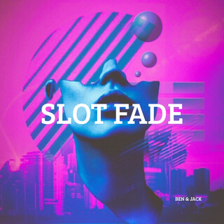 Slot Fade cover art
