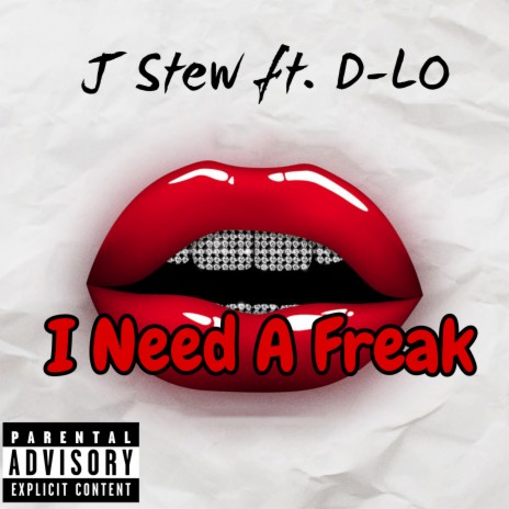 I Need A Freak ft. D-Lo cover art