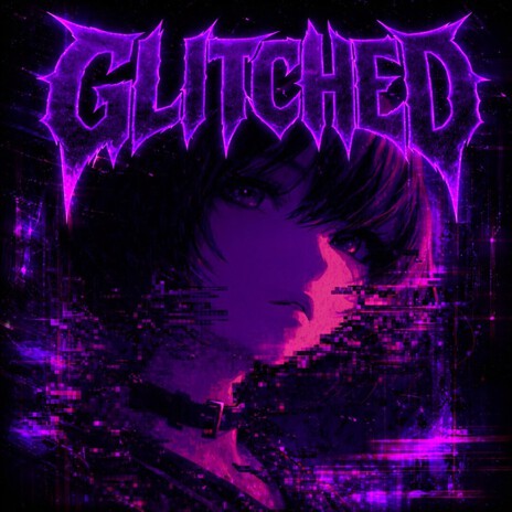 GLITCHED ft. GLYTCH€Ø cover art