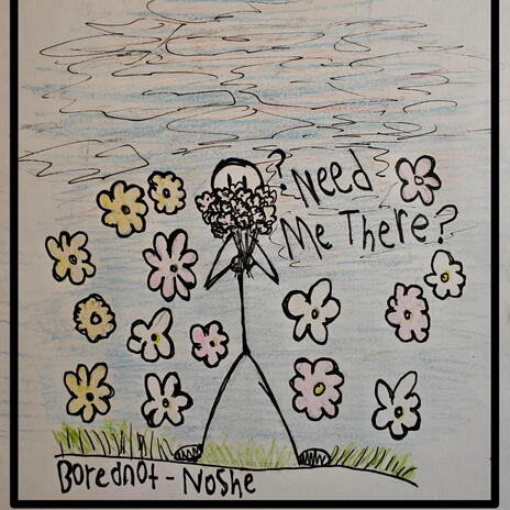 need me there ft. Borednot cover art