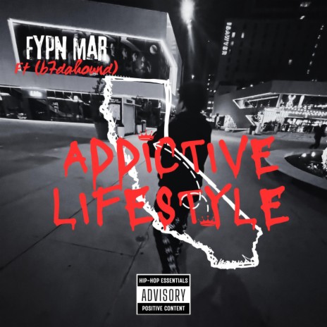 Addictive Lifestyle ft. B7dahound cover art