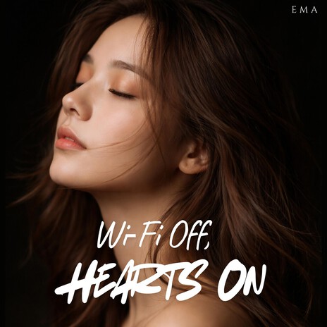 Wi‑Fi Off, Hearts On cover art