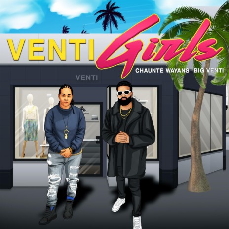 VENTI GIRLS ft. Chaunté Wayans cover art