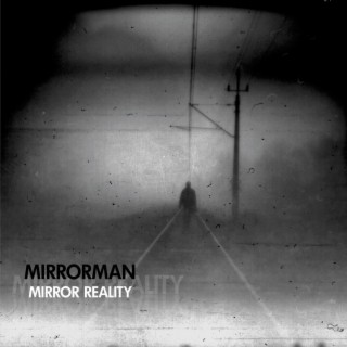 Mirror Reality