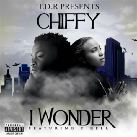 I Wonder ft. T Rell cover art