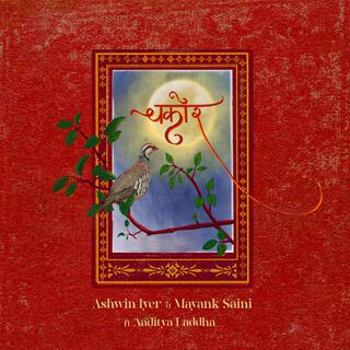 Chakor! ft. Mayank Saini & Aaditya Laddha cover art