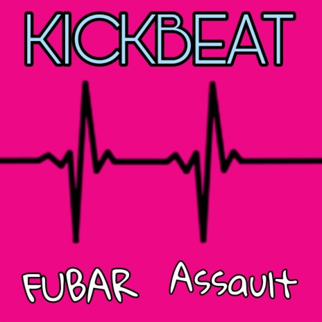Kickbeat ft. FUBAR cover art