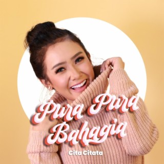 Pura Pura Bahagia cover art