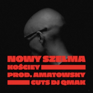 Nowy Szelma ft. Kościey & Dj Qmak cover art
