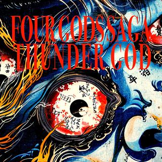 Four Gods Saga Thunder God 四神の章 雷神篇