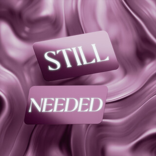 Still Needed
