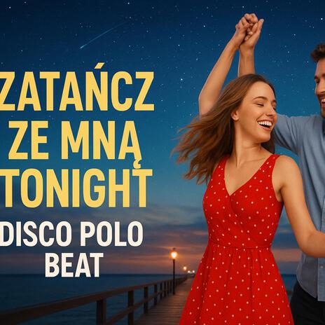ZATAŃCZ ZE MNĄ TONIGHT