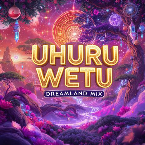 Uhuru Wetu (Radio Edit) cover art