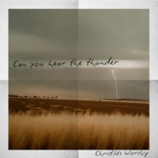 Can You Hear the Thunder