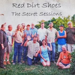 Red Dirt Shoes - The Secret Sessions