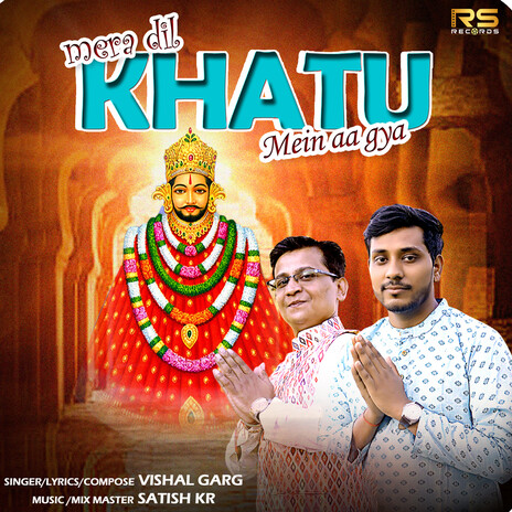 Mera Dil Khatu Main Aa Gya cover art