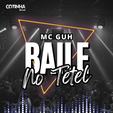 Baile no Tetel ft. Cotinha Records cover art