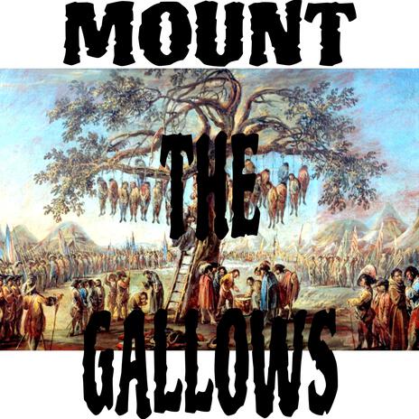 MOUNT THE GALLOWS cover art