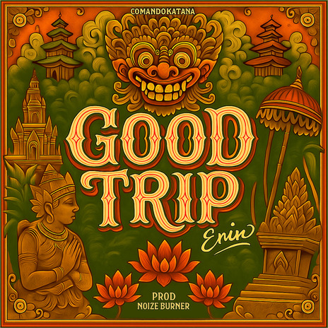 Good trip ft. Noize Burner & Comando Katana cover art