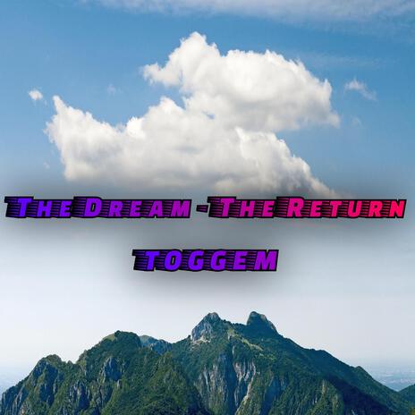 The Dream (The Return)
