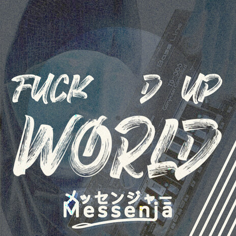 Fuck'd up World cover art