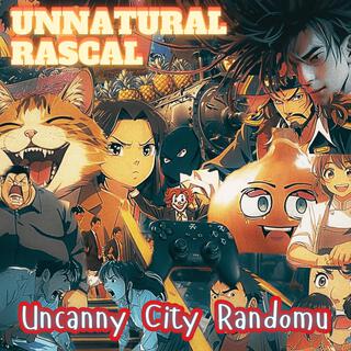 Unnatural Rascal