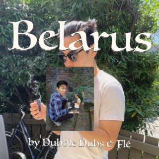 Belarus ft. Dubble Dubs cover art