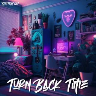 Turn Back Time