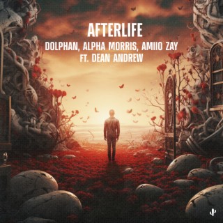 Afterlife ft. Amiio Zay, Dean Andrew & Dolphan cover art