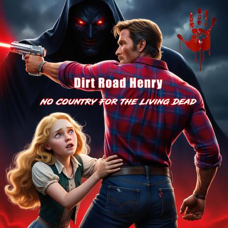 No Country For The Living Dead ft. Dirt Road Henry cover art