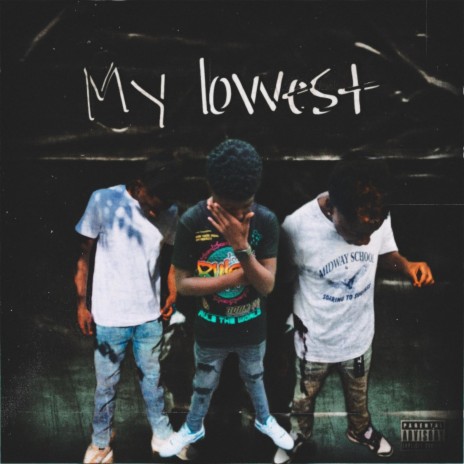 My lowest ft. Pbaby manman & Threeway rell cover art