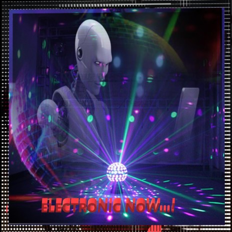 Electronic Now...!