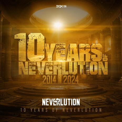 10 Years of Neverlution cover art