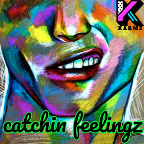 Catchin Feelinz cover art