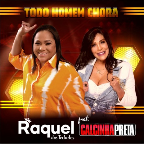 Todo Homem Chora ft. Calcinha Preta